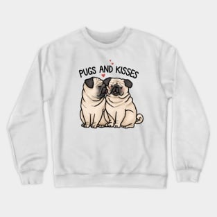 Pugs and Kisses Crewneck Sweatshirt